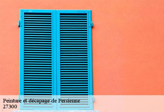 Peinture et décapage de Persienne  27300