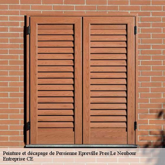 Peinture et décapage de Persienne  epreville-pres-le-neubour-27110 Entreprise CE