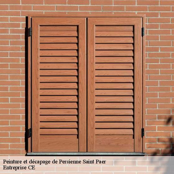 Peinture et décapage de Persienne  saint-paer-27140 Entreprise CE
