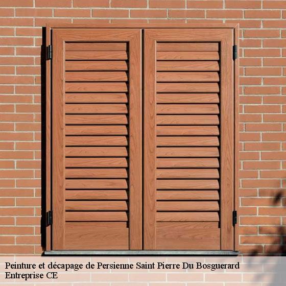 Peinture et décapage de Persienne  saint-pierre-du-bosguerard-27370 Entreprise CE