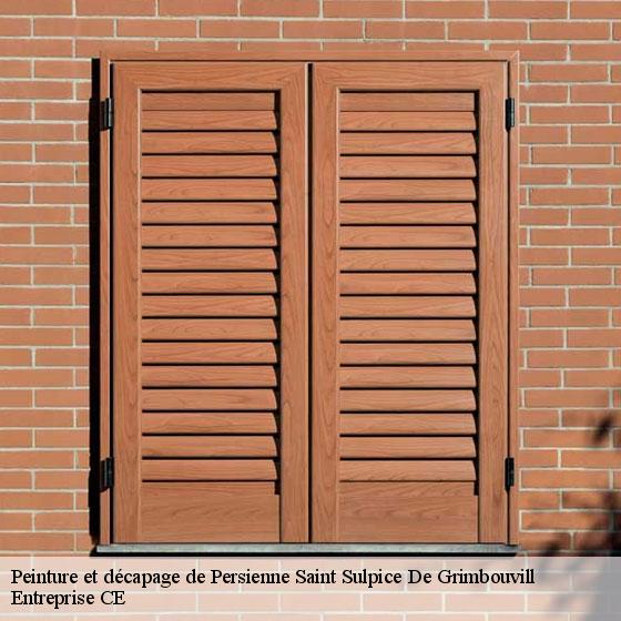 Peinture et décapage de Persienne  saint-sulpice-de-grimbouvill-27210 Entreprise CE