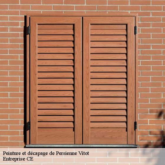 Peinture et décapage de Persienne  vitot-27110 Entreprise CE