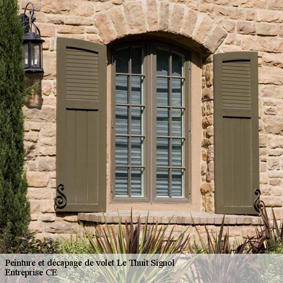 Peinture et décapage de volet  le-thuit-signol-27370 Entreprise CE
