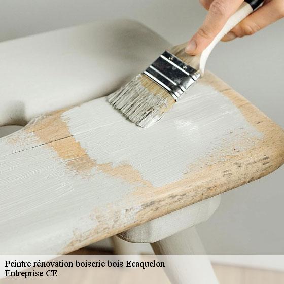 Peintre rénovation boiserie bois  ecaquelon-27290 Entreprise CE